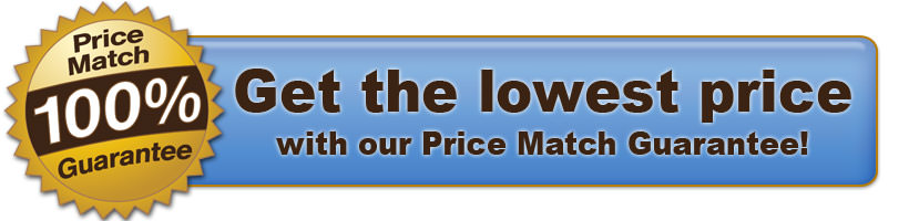 Get the guaranteed lowest price with our 100% Price Match Guarantee!